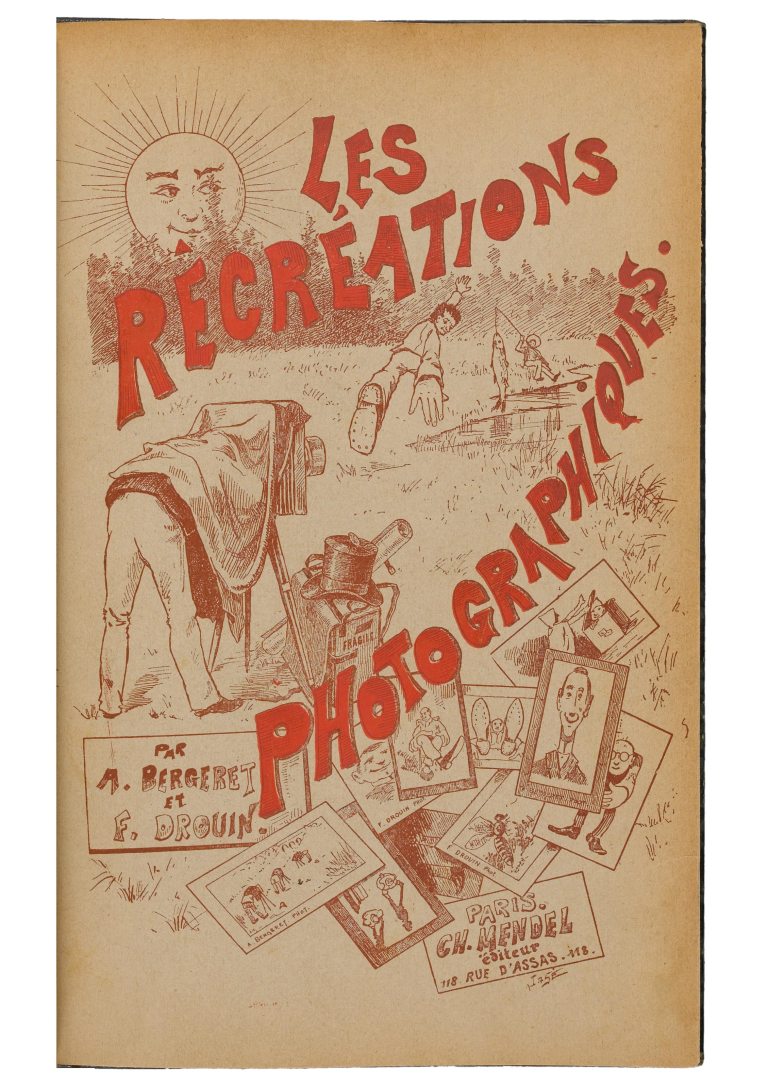 Bergeret et Félix Drouin (1891) Les récréations photographiques,