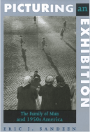 Picturing an exhibition : The Family of Man and 1950s America
